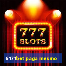 6171bet paga mesmo